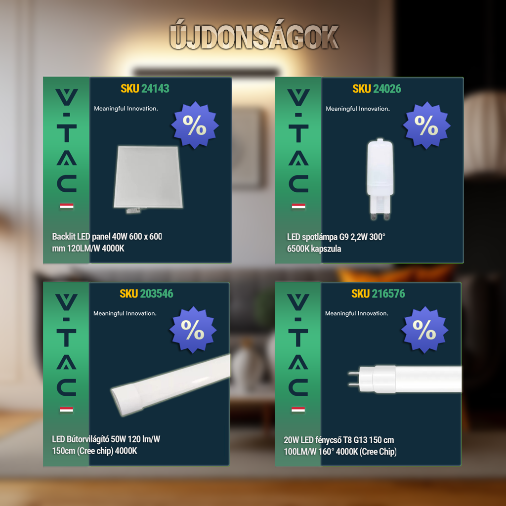 V-TAC újdonságok a kínálatunkban – Hatékony LED megoldások otthonra és üzleti felhasználásra